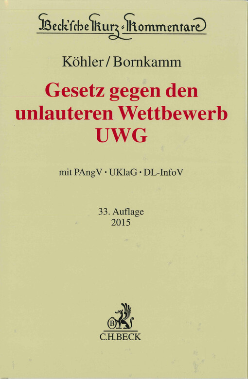 Gesetz gegen den unlauteren Wettbewerb  : Preisangabenverordnung, Unterlassungsklagengesetz, Dienstleistungs-Informationspflichten-Verordnung 
