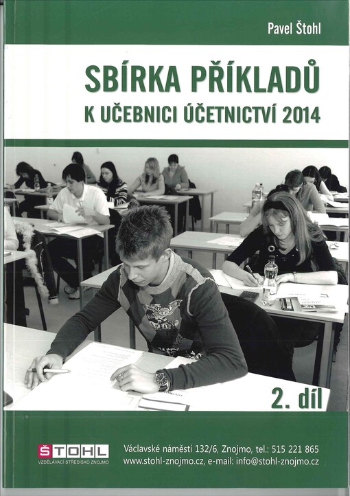 Učebnice účetnictví 2014 :pro střední školy a pro veřejnost, sbírka příkladů, 2. díl