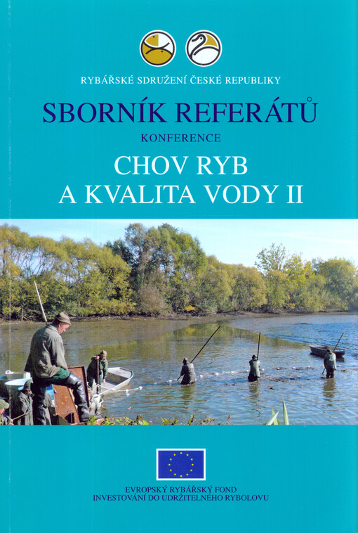 Sborník referátů konference Chov ryb a kvalita vody ... :konané v Českých Budějovicích ...