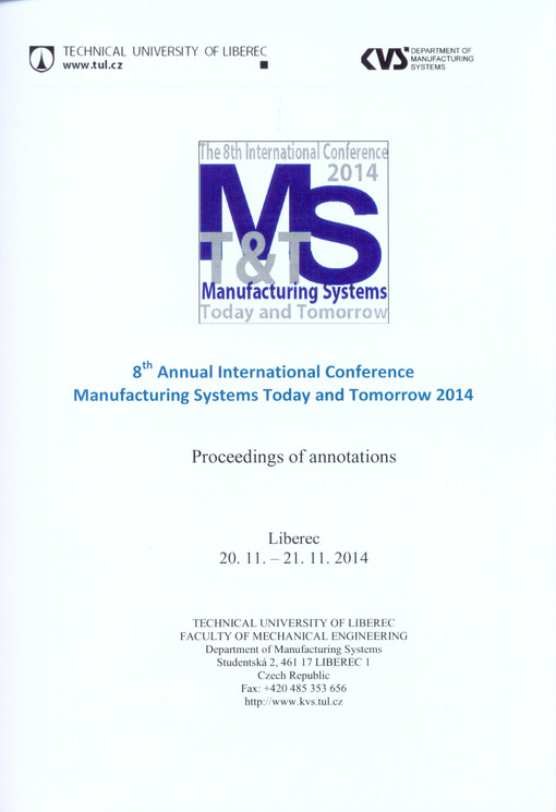 Manufacturing Systems Today and Tomorrow : ... annual international conference ... : proceedings of annotations : Liberec ...
