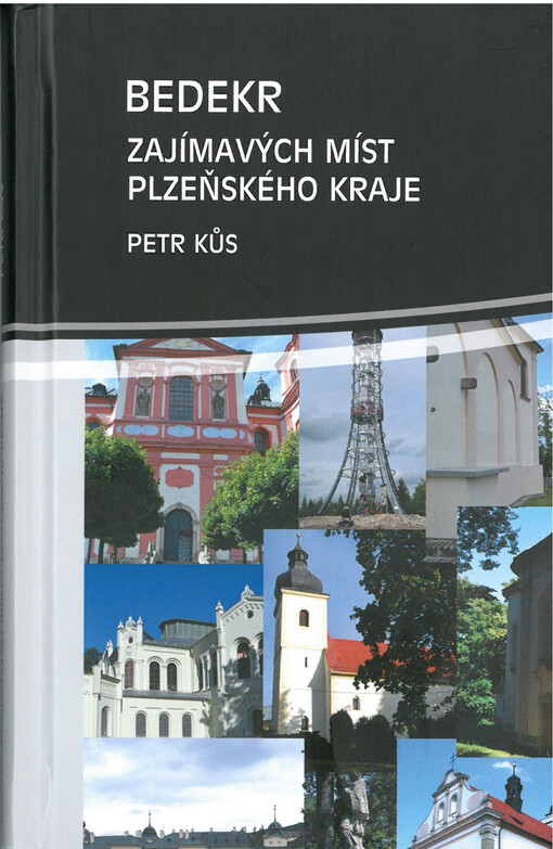 Bedekr zajímavých míst Plzeňského kraje