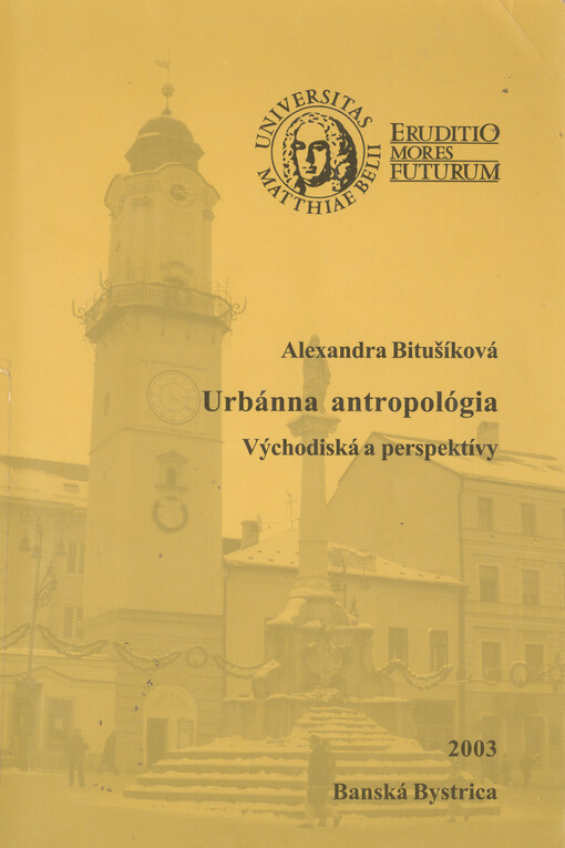 Urbánna antropológia : východiská a perspektívy