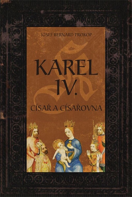 Karel IV. - Císař a císařovna