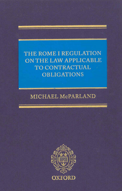  The Rome I regulation on the law applicable to contractual obligations  