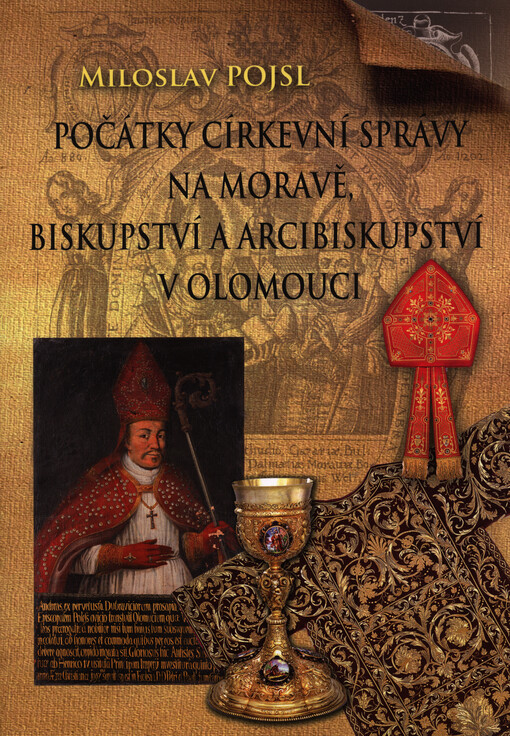 Počátky církevní organizace na Moravě, biskupství a arcibiskupství v Olomouci 