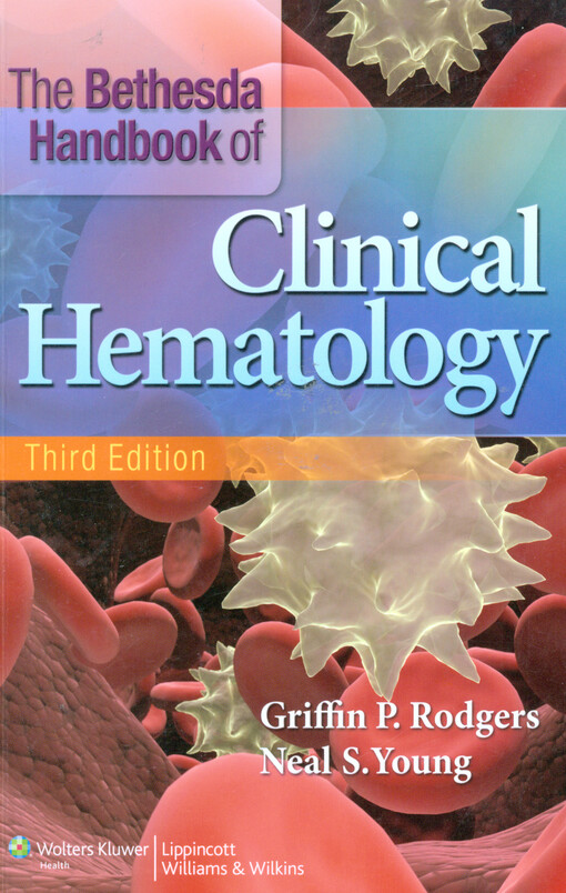 The Bethesda handbook of clinical hematology