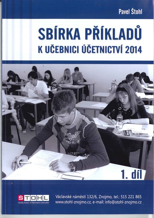 Učebnice účetnictví 2014 :pro střední školy a pro veřejnost, sbírka příkladů, 1. díl