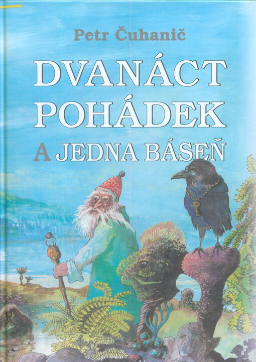 Dvanáct pohádek a jedna báseň