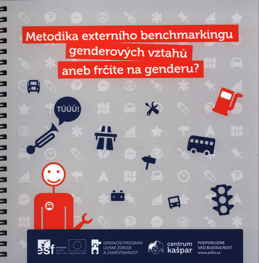 Metodika externího benchmarkingu genderových vztahů, aneb, Frčíte na genderu?