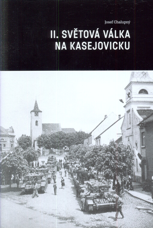 II. světová válka na Kasejovicku