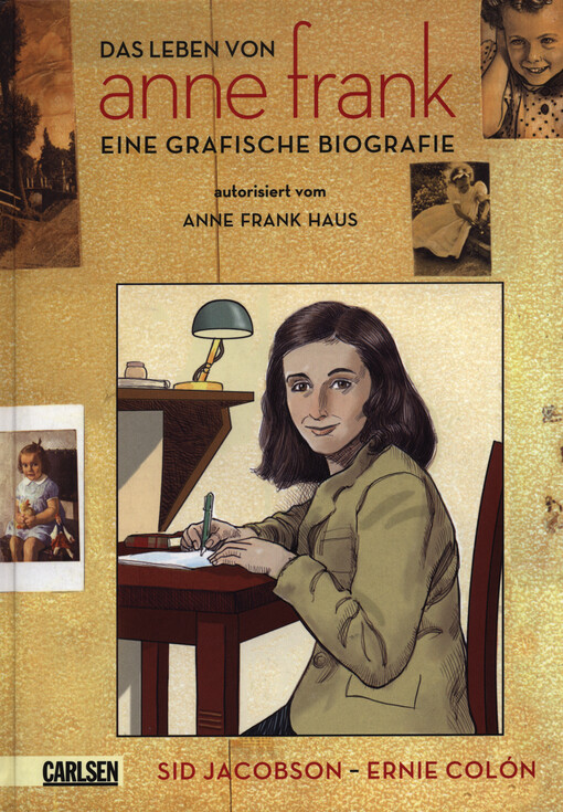 Das Leben von Anne Frank : eine grafische Biografie