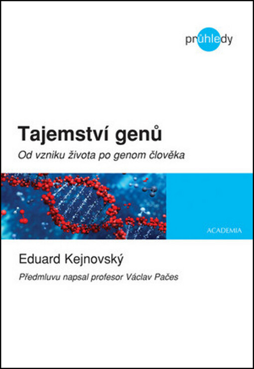 Tajemství genů: od vzniku života po genom člověka