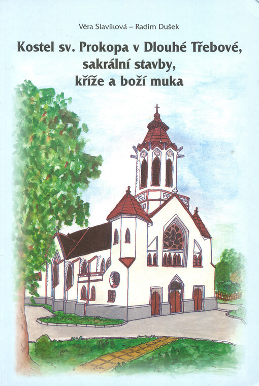 Kostel sv. Prokopa v Dlouhé Třebové, sakrální stavby, kříže a boží muka