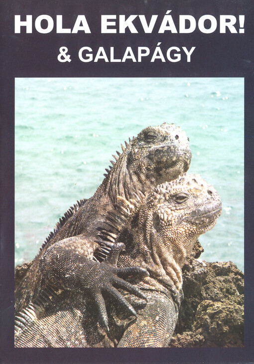 Hola Ekvádor! & Galapágy