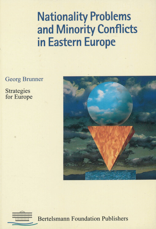 Nationality problems and minority conflicts in Eastern Europe : strategies for Europe