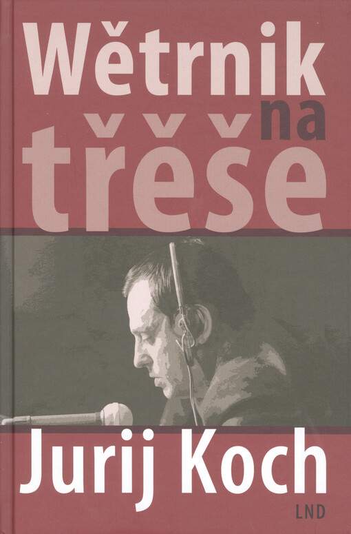 Wětrnik na třěše : dopomnjeća na młode a zrałe lěta
