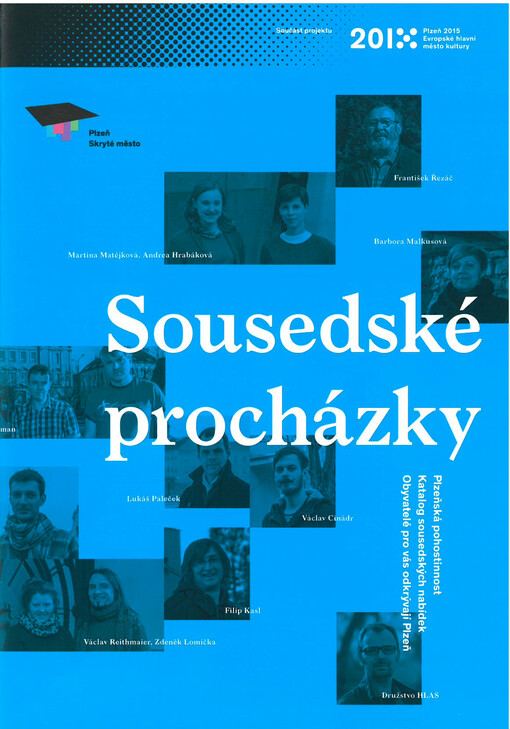 Sousedské procházky :plzeňská pohostinnost : katalog sousedských nabídek : obyvatelé pro vás odkrývají Plzeň