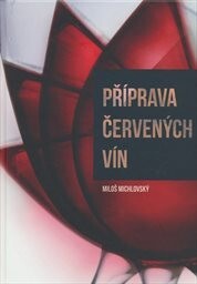 Příprava červených vín