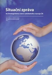 Situační zpráva ke Strategickému rámci udržitelného rozvoje ČR