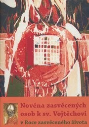 Novéna zasvěcených osob k sv. Vojtěchovi