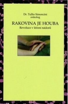 Rakovina je houba