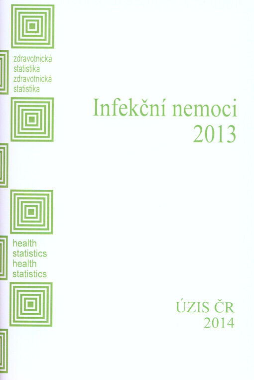 Zdravotnická statistika. Infekční nemoci ...