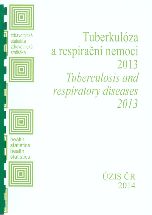 Zdravotnická statistika. Tuberkulóza a respirační nemoci ...