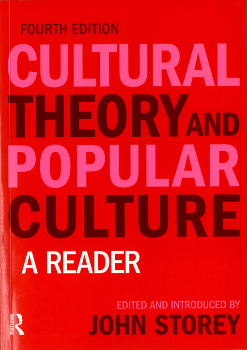 Cultural theory and popular culture :a reader