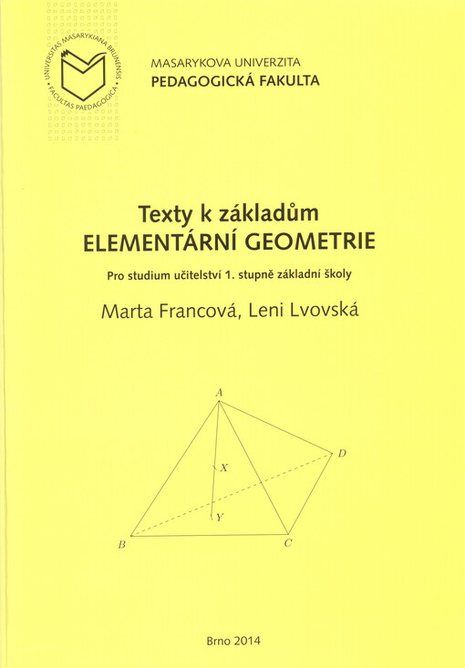 Texty k základům elementární geometrie: pro studium učitelství 1. stupně základní školy