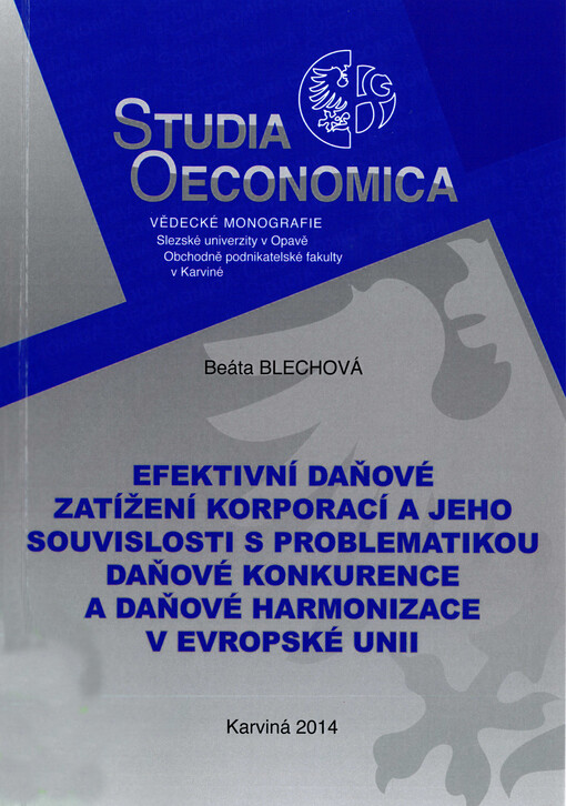 Efektivní daňové zatížení korporací a jeho souvislosti s problematikou daňové konkurence a daňové harmonizace v Evropské Unii