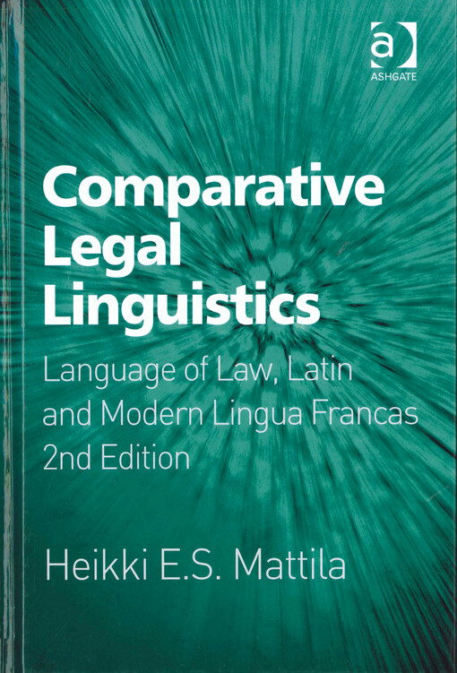 Comparative legal linguistics :language of law, latin and modern lingua francas
