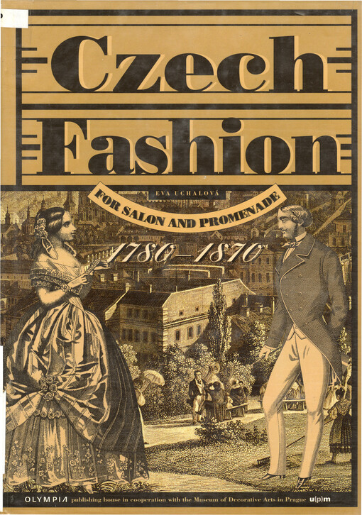 Czech fashion 1780-1870 : for salon and promenade