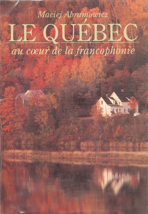 Le Québec au coeur de la francophonie