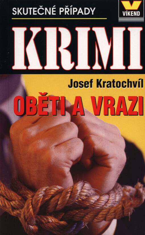 Oběti a vrazi: skutečné kriminální případy