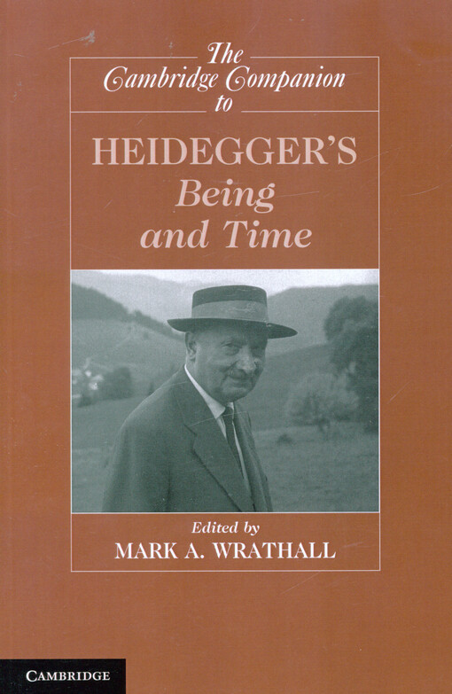 The Cambridge companion to Heidegger's Being and time