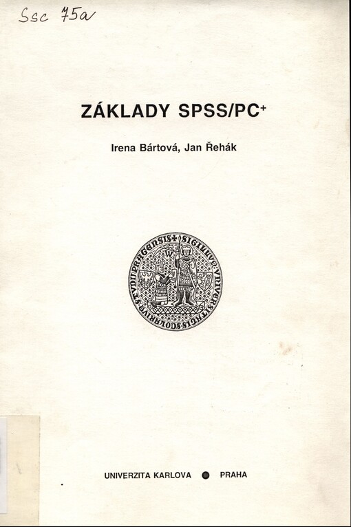 Základy SPSS/PC+: skripta pro posl. fak. sociálních věd Univ. Karlovy