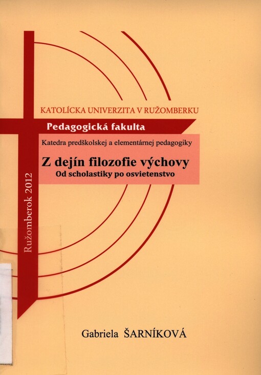 Z dejín filozofie výchovy :od scholastiky po osvietenstvo