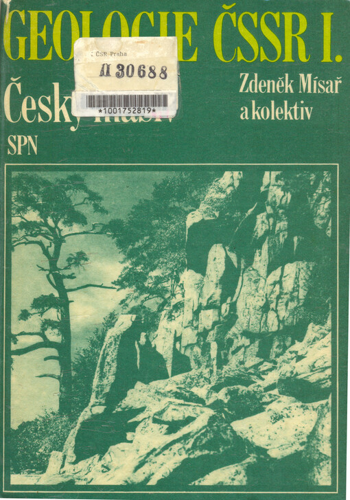 Geologie ČSSR: celost. vysokošk. učebnice pro stud. přírodověd. fakult, stud. oboru geochemie a zákl. a ložisková geologie