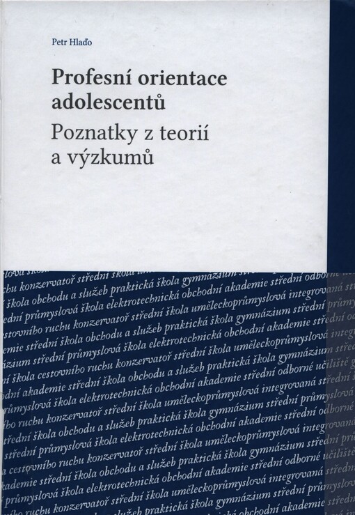 Profesní orientace adolescentů :poznatky z teorií a výzkumů