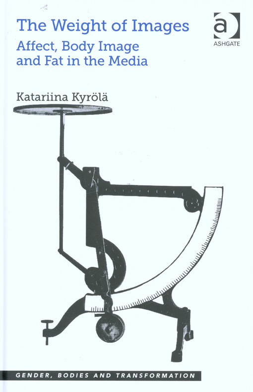 The weight of images : affect, body image and fat in the media