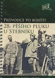 Průvodce po bojišti 28. Pěšího pluku u Stebníku