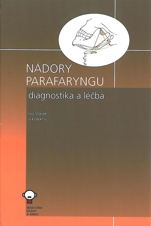 Nádory parafaryngu : diagnostika a léčba