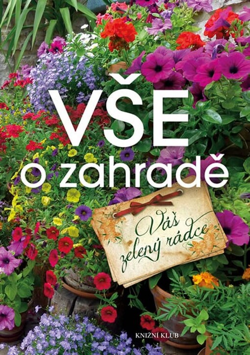 Vše o zahradě