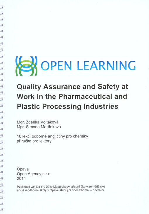 Quality assurance and safety at work in the pharmaceutical and plastic processing industries :10 lekcí odborné angličtiny pro chemiky