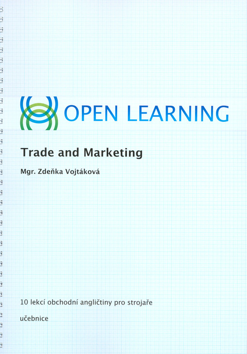 Trade and marketing :10 lekcí obchodní angličtiny pro strojaře