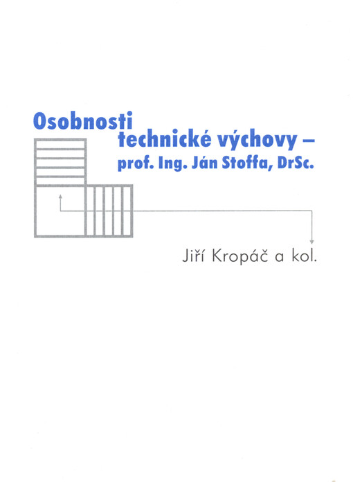 Osobnosti technické výchovy - prof. Ing. Ján Stoffa, DrSc.