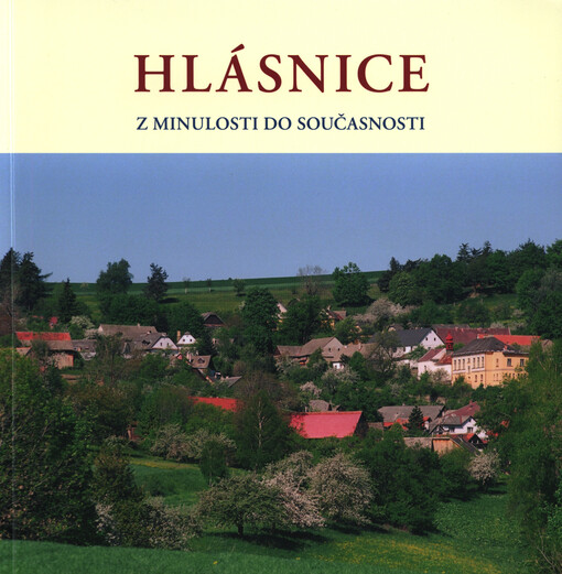 Hlásnice : z minulosti do současnosti