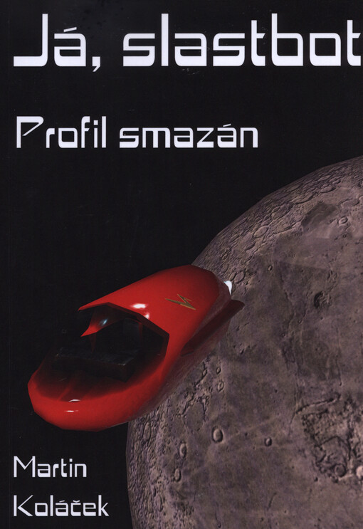 Já, Slastbot : profil smazán