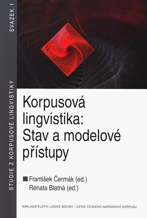 Korpusová lingvistika - stav a modelové přístupy