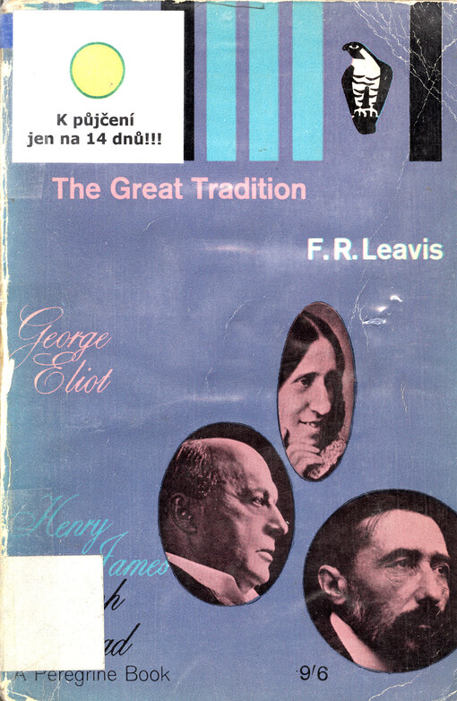 The great tradition : George Eliot, Henry James, Joseph Conrad